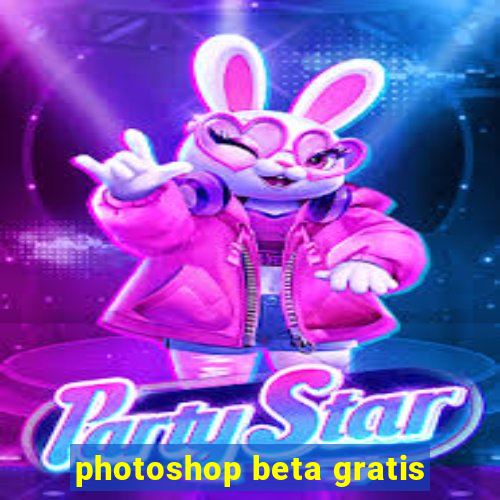 photoshop beta gratis